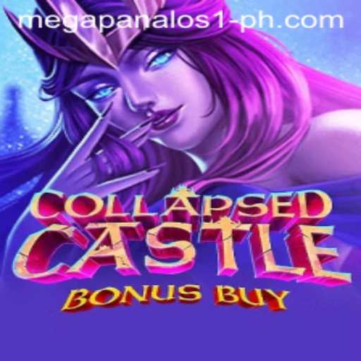 Experience the Thrill of CollapsedCastleBonusBuy with Mega Panalo S1