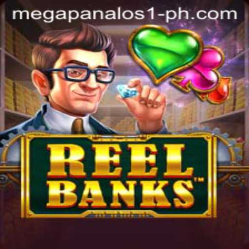 Exploring the Thrilling World of ReelBanks and How to Achieve Mega Panalo S1